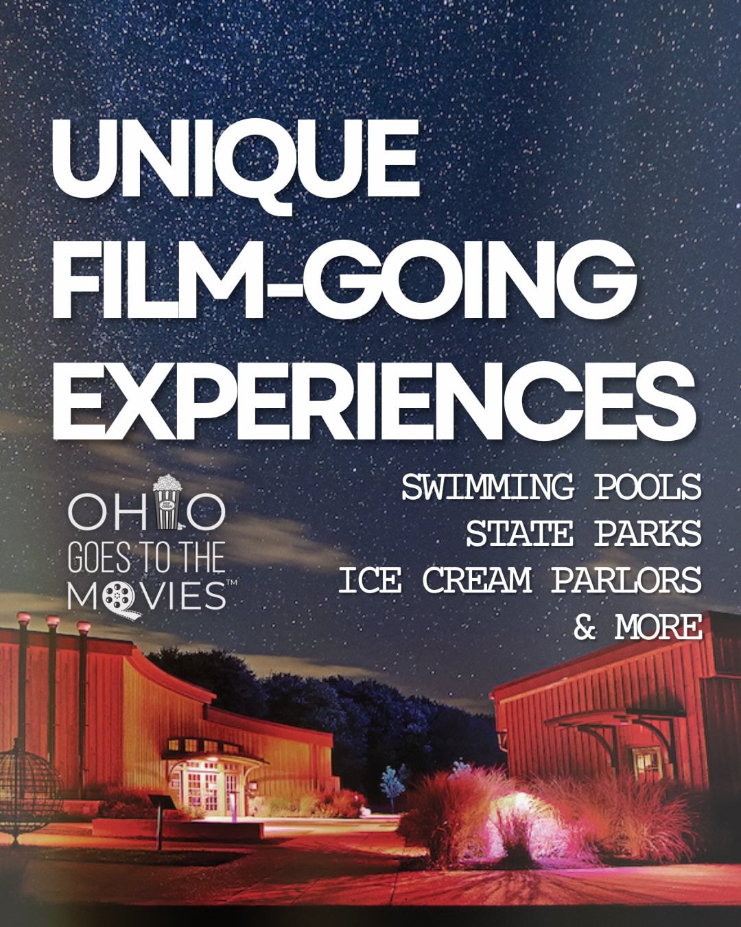 From Drive-Ins to Dark Sky Parks, Ohio’s Free Movie Series Returns 1 ohio goes to the movies poster