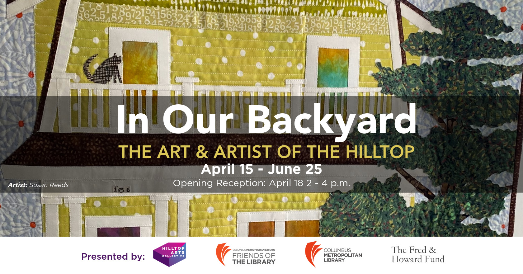In Our Backyard: The Art & Artist of The Hilltop 1 In Our Backyard: The Art & Artist of The Hilltop